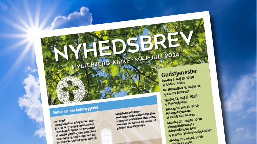 Hyltebjerg Kirkes nyhedsbrev maj-juli 2024